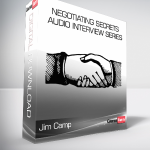 Jim Camp - Negotiating Secrets Audio Interview Series