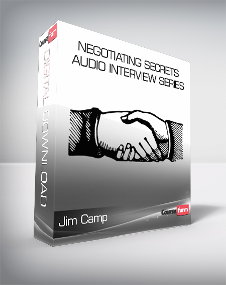 Jim Camp - Negotiating Secrets Audio Interview Series