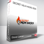 Steve Larsen – Secret MLM Hacks 2020
