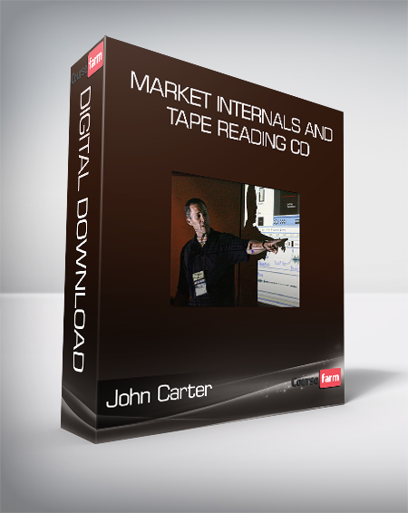 John Carter & Hubert Senters - Market Internals and Tape Reading CD