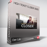 Dan Lok - High Ticket Closer 2020