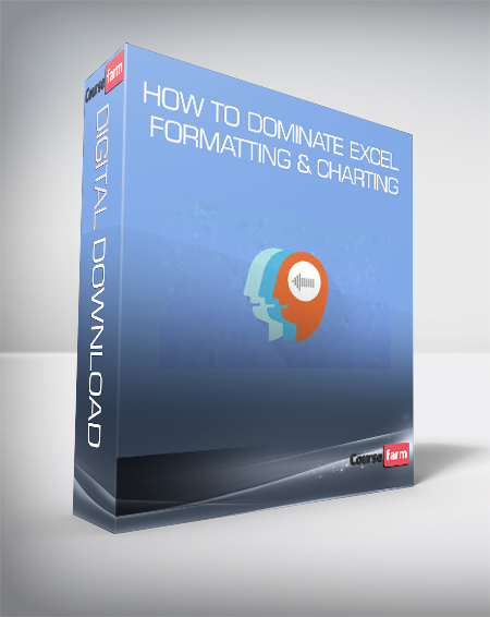 How To Dominate Excel Formatting & Charting