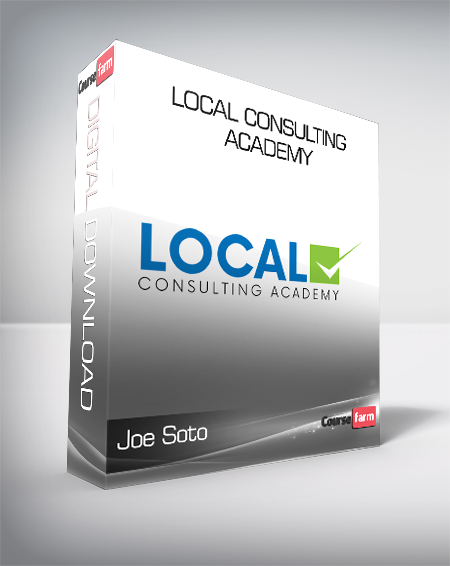 Joe Soto - Local Consulting Academy