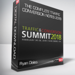 Ryan Deiss - The Complete Traffic & Conversion Notes 2018