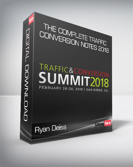 Ryan Deiss - The Complete Traffic & Conversion Notes 2018