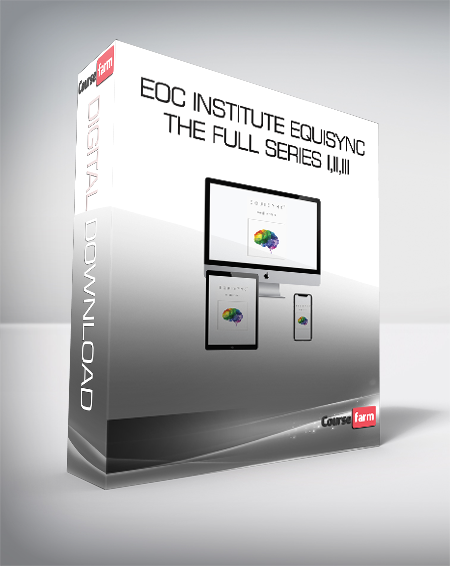 EOC Institute EquiSync - The Full Series I,II,III