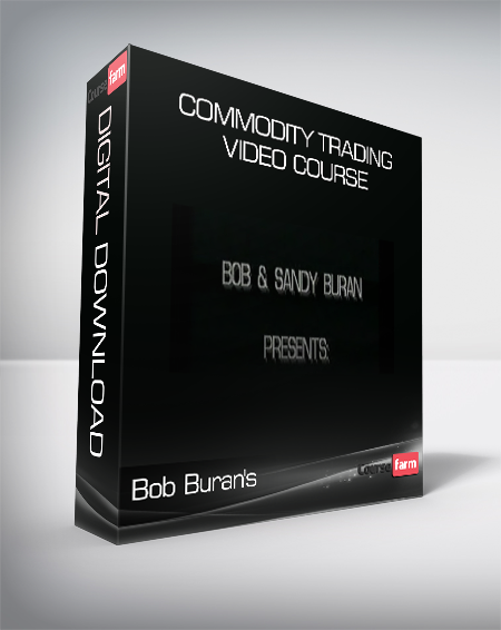 Bob Buran's - Commodity Trading Video Course