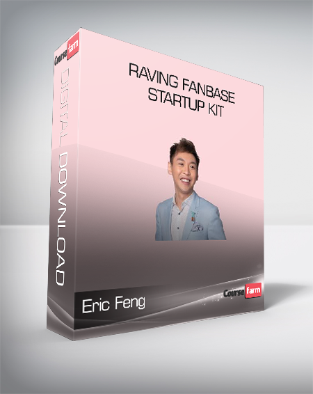 Eric Feng - Raving Fanbase Startup Kit