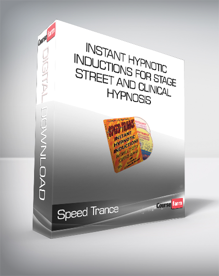 Speed Trance - Instant Hypnotic Inductions for Stage - Street and Clinical Hypnosis