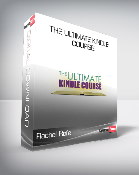 Rachel Rofe - The Ultimate Kindle Course