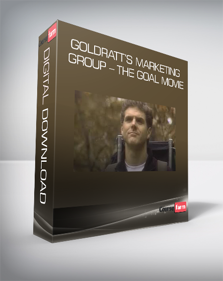 Goldratt’s Marketing Group – The Goal Movie