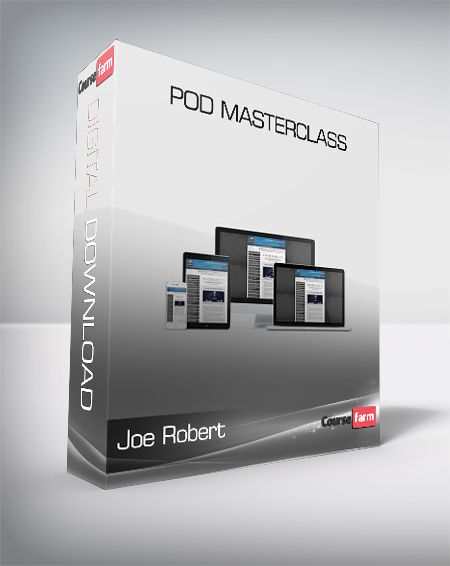 Joe Robert - Pod Masterclass