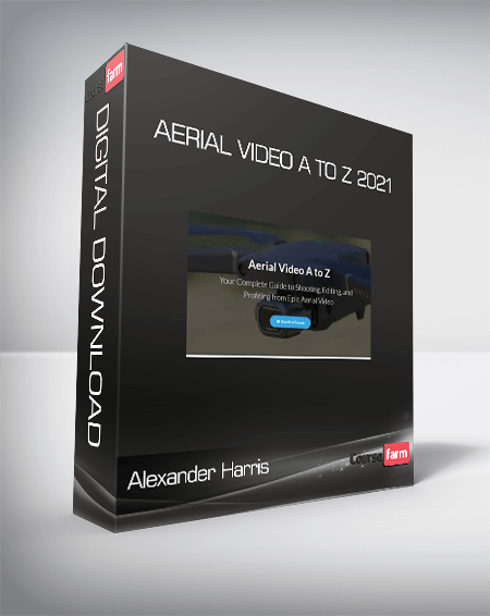 Alexander Harris - Aerial Video A to Z 2021