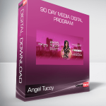 Angel Tuccy - 90 Day Media Digital Program