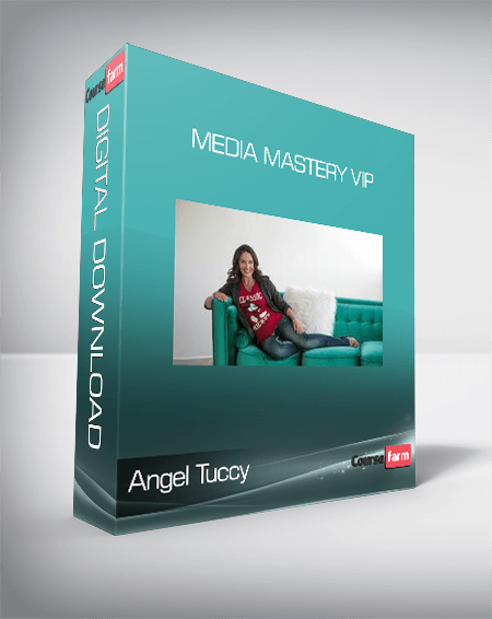 Angel Tuccy - Media Mastery VIP