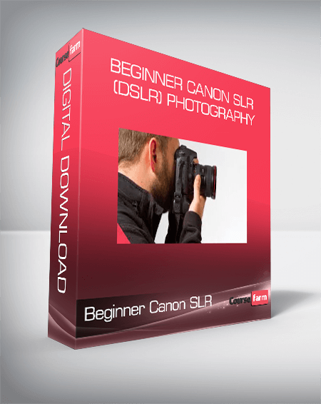 Beginner Canon SLR (DSLR) Photography