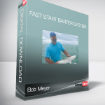 Bob Meyer - Fast Start Barter System