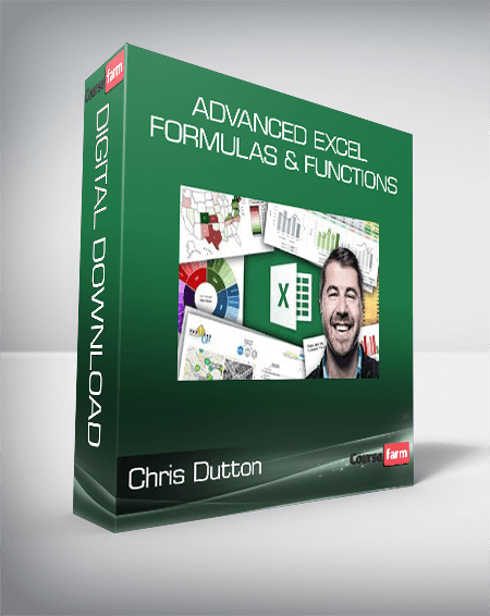 Chris Dutton - ADVANCED EXCEL FORMULAS & FUNCTIONS