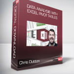 Chris Dutton - DATA ANALYSIS WITH EXCEL PIVOT TABLES