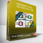 Chris Dutton - MICROSOFT EXCEL - THE MASTER CLASS