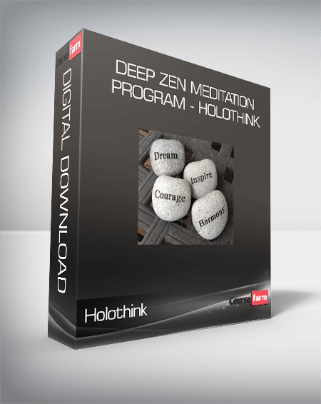 Deep Zen Meditation Program - Holothink