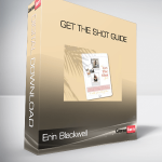 Erin Blackwell - Get The Shot Guide