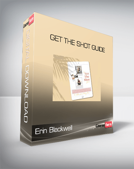 Erin Blackwell - Get The Shot Guide