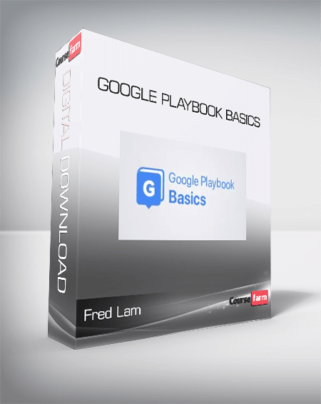 Fred Lam - Google Playbook Basics