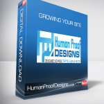 HumanProofDesigns - Growing Your Site