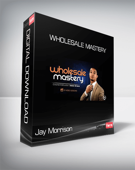 Jay Morrison - Wholesale Mastery