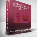 Jerry Banfield with EDUfyre - A Complete Online Teaching Business Setup!