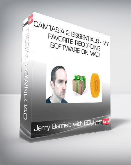 Jerry Banfield with EDUfyre - Camtasia 2 Essentials - My Favorite Recording Software on Mac!