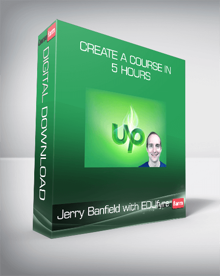 Jerry Banfield with EDUfyre - Create a course in 5 hours