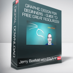 Jerry Banfield with EDUfyre - Graphic Design For Beginners - Guide To Free Great Resources!