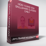 Jerry Banfield with EDUfyre - How I Make New Skillshare Classes Daily!