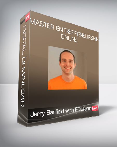 Jerry Banfield with EDUfyre - Master Entrepreneurship Online