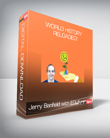 Jerry Banfield with EDUfyre - World History Reloaded!