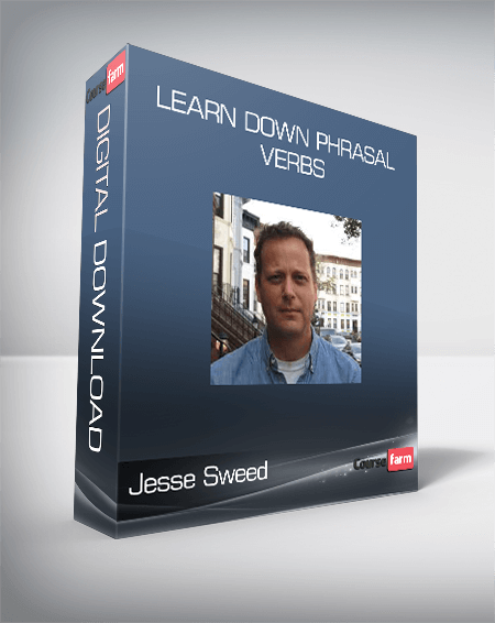 Jesse Sweed - Learn DOWN Phrasal Verbs