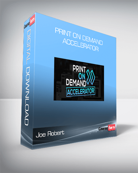 Joe Robert - Print On Demand Accelerator