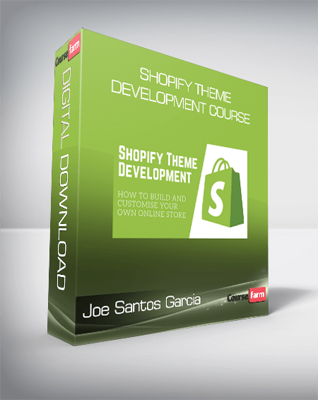 Joe Santos Garcia - Shopify Theme Development Course