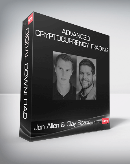 Jon Allen & Clay Space - Advanced Cryptocurrency Trading