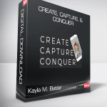 Kayla M. Butler - Create, Capture, & Conquer