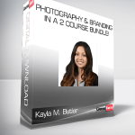 Kayla M. Butler - Photography & Branding in a 2 Course Bundle!