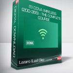 Lazaro (Laz) Diaz - (1) CCNA Wireless (200-355) - The Complete Course