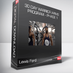Lewis Ford - 30 Day Warrior Arms Program - Phase 1