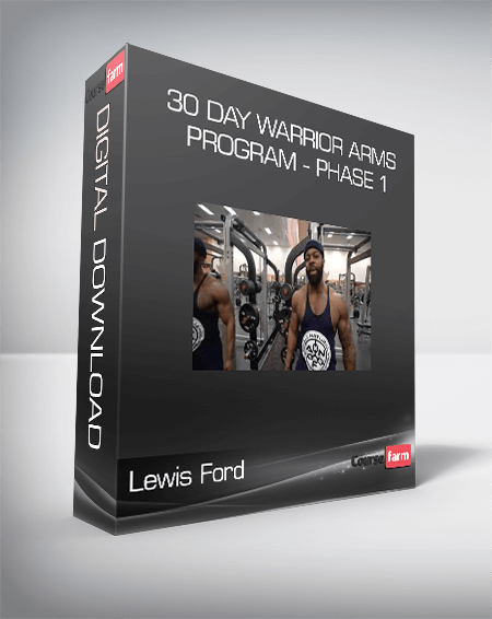 Lewis Ford - 30 Day Warrior Arms Program - Phase 1