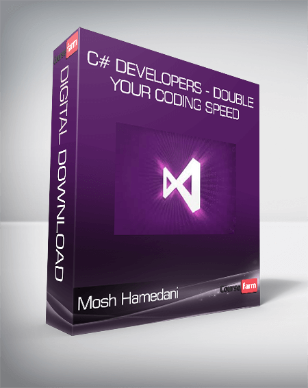 Mosh Hamedani - C# Developers - Double Your Coding Speed