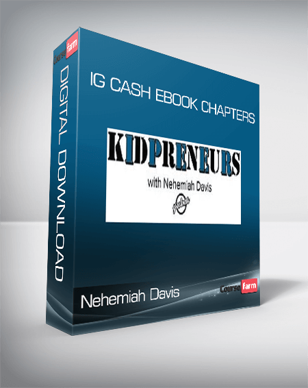 Nehemiah Davis - IG Cash eBook Chapters
