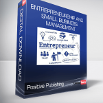 Positive Publishing - Entrepreneurship and Small Business Management