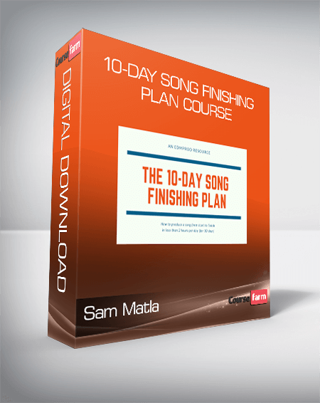 Sam Matla - 10-Day Song Finishing Plan Course